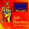 Jeh Horton - The Resistance